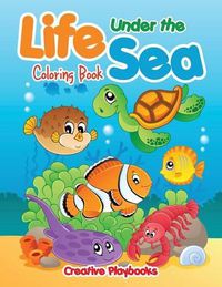 Cover image for Life Under the Sea Coloring Book