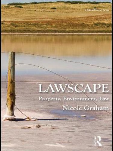 Cover image for Lawscape: Property, Environment, Law