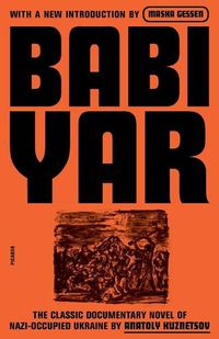 Cover image for Babi Yar: A Document in the Form of a Novel; New, Complete, Uncensored Version