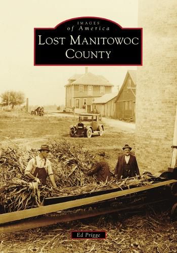 Cover image for Lost Manitowoc County