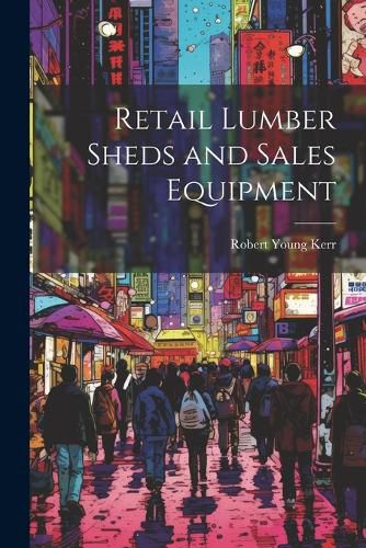 Cover image for Retail Lumber Sheds and Sales Equipment