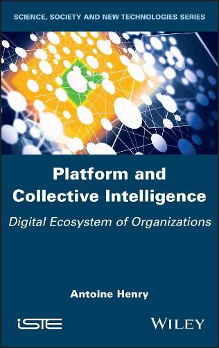Cover image for Platform and Collective Intelligence: Digital Ecosystem of Organizations