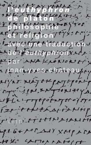 Cover image for Philosophie Et Religion: Platon, Eutyphron