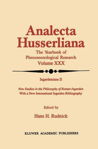 Ingardeniana II: New Studies in the Philosophy of Roman Ingarden With a New International Ingarden Bibliography