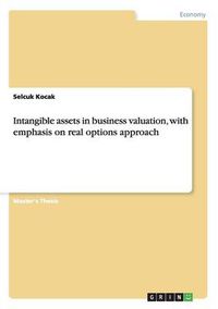 Cover image for Intangible assets in business valuation, with emphasis on real options approach