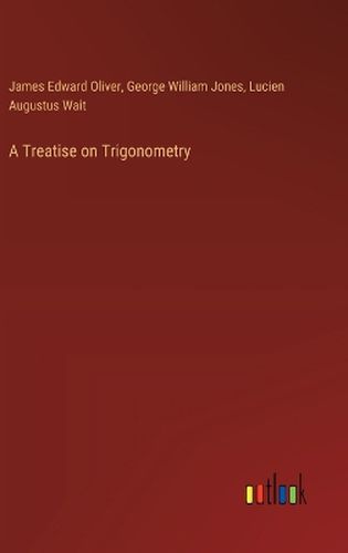 A Treatise on Trigonometry