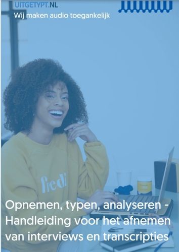 Cover image for Opnemen, typen, analyseren - handleiding voor het afnemen van interviews en transcripties