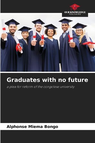 Cover image for Graduates with no future
