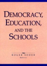 Cover image for Democracy, Education and the Schools