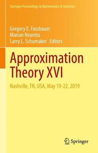 Approximation Theory XVI: Nashville, TN, USA, May 19-22, 2019