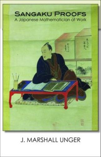 Cover image for Sangaku Proofs: A Japanese Mathematician at Work