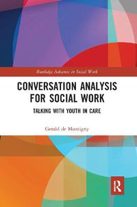 Cover image for Conversation Analysis for Social Work: Talking with Youth in Care