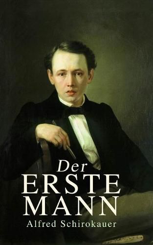 Der erste Mann: Roman einer Primanerin