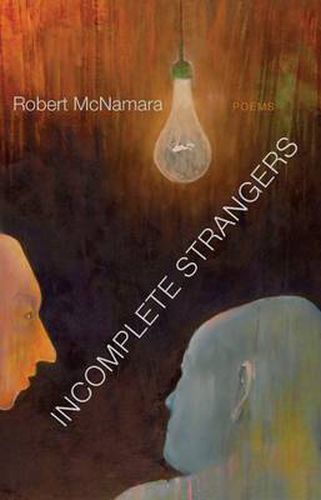 Cover image for Incomplete Strangers: Poems