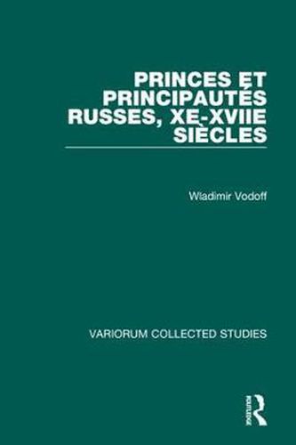 Cover image for Princes et principautes russes, Xe-XVIIe siecles