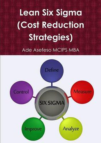 Cover image for Lean Six Sigma (Cost Reduction Strategies)