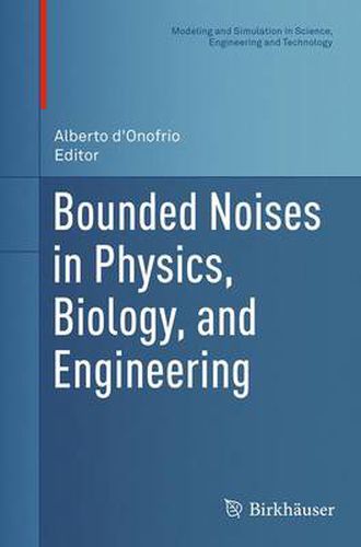 Cover image for Bounded Noises in Physics, Biology, and Engineering