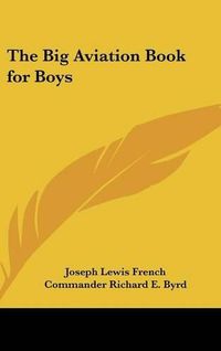 Cover image for The Big Aviation Book for Boys