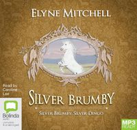 Cover image for Silver Brumby, Silver Dingo
