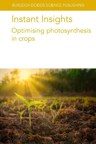 Cover image for Instant Insights: Optimising Photosynthesis in Crops