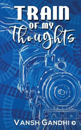 Cover image for Train of My Thoughts