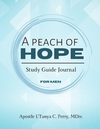 Cover image for A Peach of Hope Study Guide Journal for Men