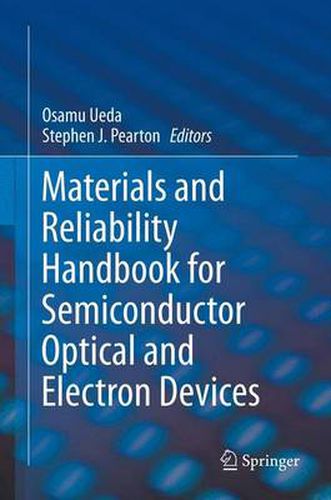 Cover image for Materials and Reliability Handbook for Semiconductor Optical and Electron Devices