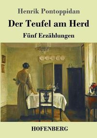 Cover image for Der Teufel am Herd: Funf Erzahlungen