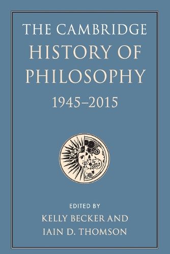 Cover image for The Cambridge History of Philosophy, 1945-2015