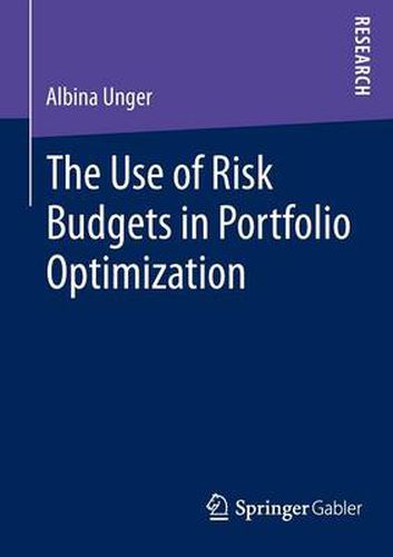 Cover image for The Use of Risk Budgets in Portfolio Optimization