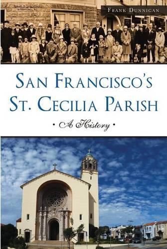 Cover image for San Francisco's St. Cecilia Parish: A History