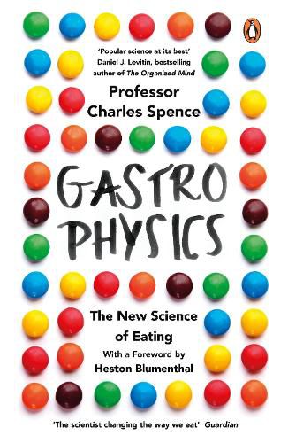 Cover image for Gastrophysics: The New Science of Eating
