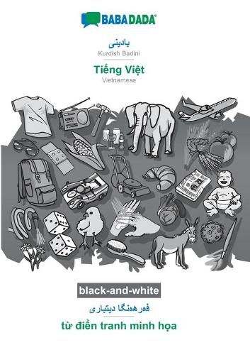 Cover image for BABADADA black-and-white, Kurdish Badini (in arabic script) - Ti&#7871;ng Vi&#7879;t, visual dictionary (in arabic script) - t&#7915; &#273;i&#7875;n tranh minh h&#7885;a: Kurdish Badini (in arabic script) - Vietnamese, visual dictionary