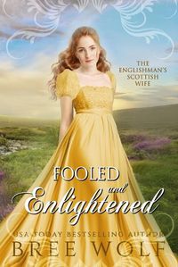 Cover image for Fooled & Enlightened: The Englishman's Scottish Wife