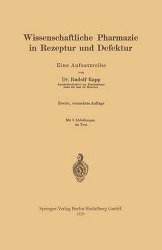 Cover image for Wissenschaftliche Pharmazie in Rezeptur Und Defektur: Eine Aufsatzreihe