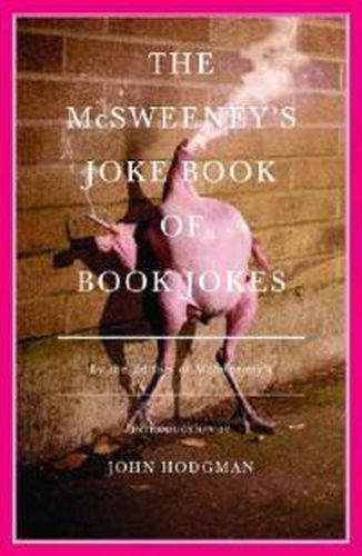 Cover image for The McSweeney's Joke Book of Book Jokes