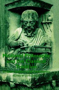 Cover image for Medieval Philosophy and the Classical Tradition: In Islam, Judaism and Christianity