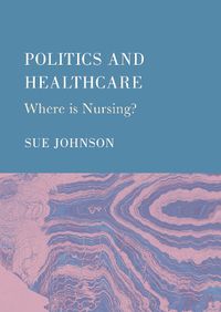 Cover image for Politics and Healthcare
