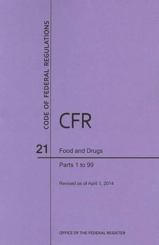 Cover image for Code of Federal Regulations Title 21, Food and Drugs, Parts 1-99, 2014