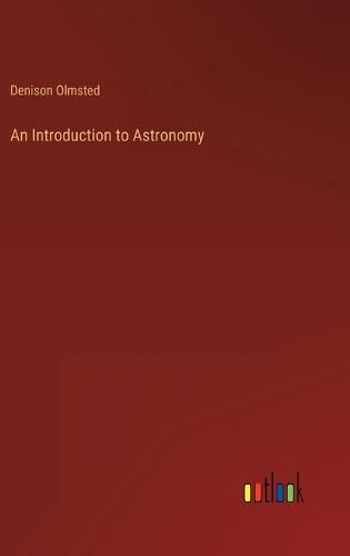 Cover image for An Introduction to Astronomy
