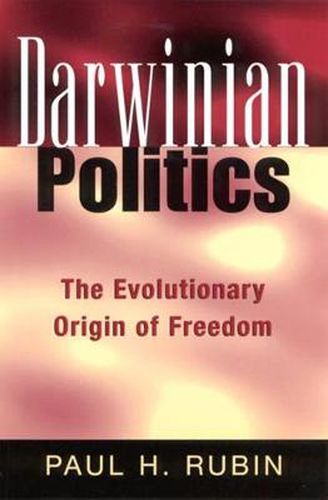 Cover image for Darwinian Politics: The Evolutionary Origin of Freedom