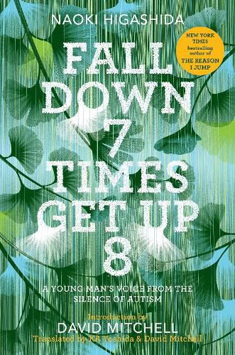 Cover image for Fall Down 7 Times Get Up 8: A Young Man's Voice from the Silence of Autism