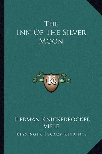 The Inn of the Silver Moon the Inn of the Silver Moon