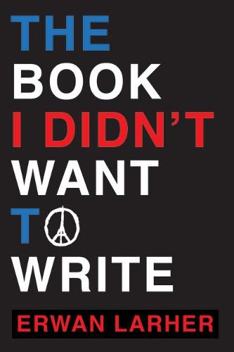 Cover image for The Book I Didn't Want to Write