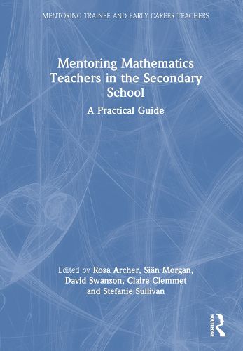 Cover image for Mentoring Mathematics Teachers in the Secondary School