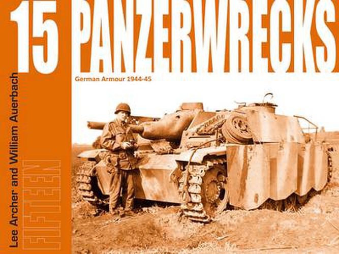 Cover image for Panzerwrecks 15: German Armour 1944-45