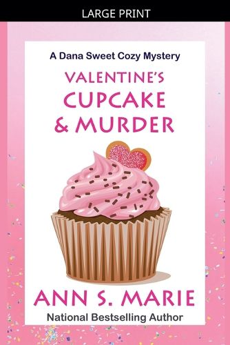 Cover image for Valentine's Cupcake & Murder (A Dana Sweet Cozy Mystery Book 6)