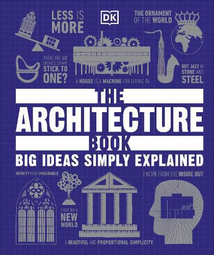 Cover image for The Architecture Book: Big Ideas Simply Explained