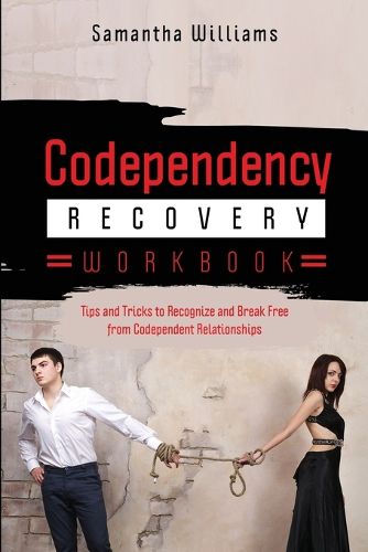 Codependency Recovery Workbook