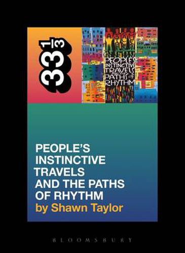 A Tribe Called Quest's People's Instinctive Travels and the Paths of Rhythm